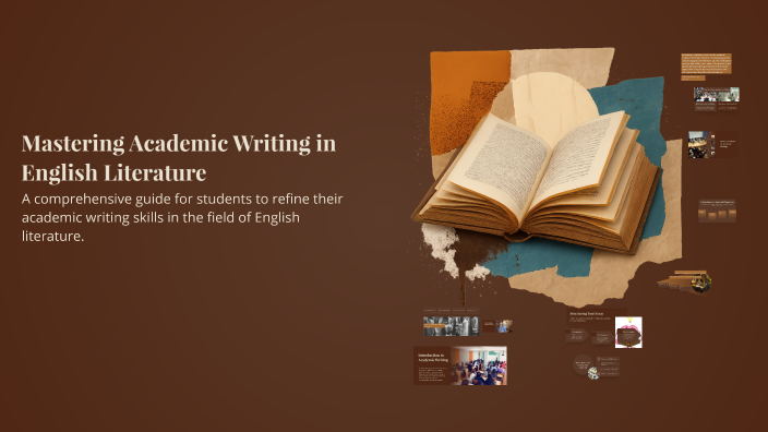 Mastering Academic Writing in English Literature by عبدالهادي عمر on Prezi