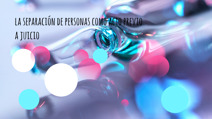 La separación de personas como acto a previo juicio by Yareli Hernández