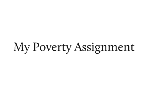 assignment of poverty