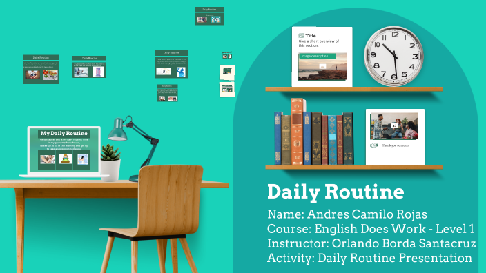 Daily Routine by Camilo Rojas on Prezi