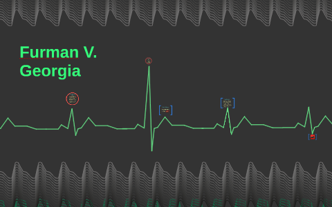Furman V. Georgia By Amber Leedy