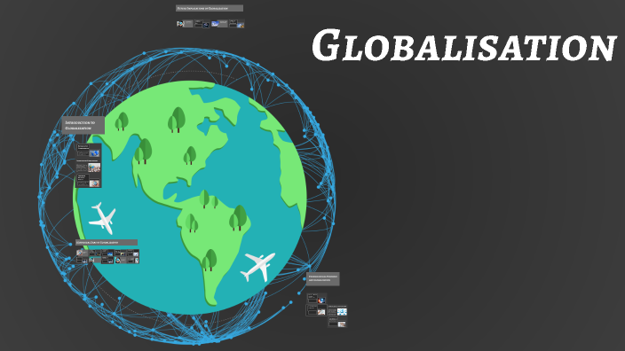 Understanding Globalization by Lena Schmieder on Prezi
