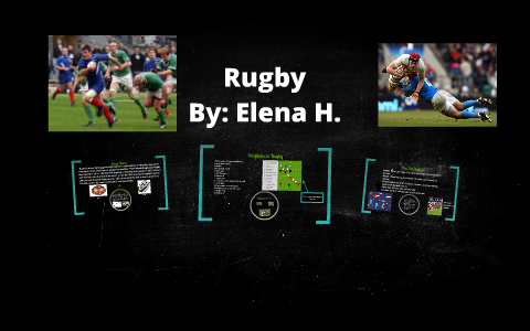 Rugby Presentation by Elena H on Prezi