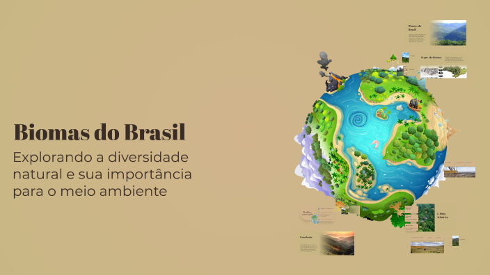 Biomas do Brasil by Julia Schettino on Prezi