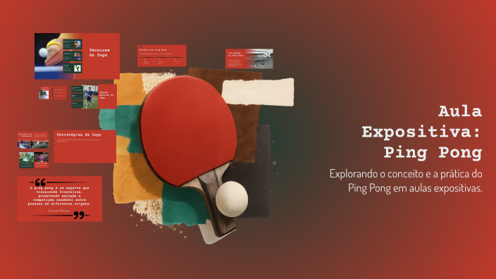 Aula Expositiva: Ping Pong by Geovana da Silva on Prezi