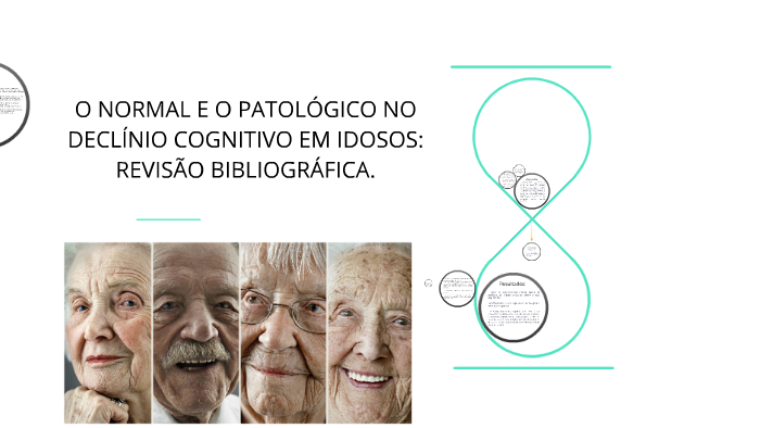 O NORMAL E O PATOLÓGICO NO DECLÍNIO COGNITIVO EM IDOSOS: by Cynthia ...