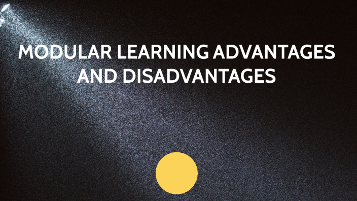 modular-learning-advantages-and-disadvantages-by-kristine-taguinod