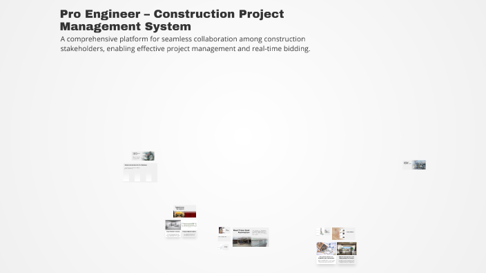 Pro Engineer – Construction Project Management System by Aila SU on Prezi