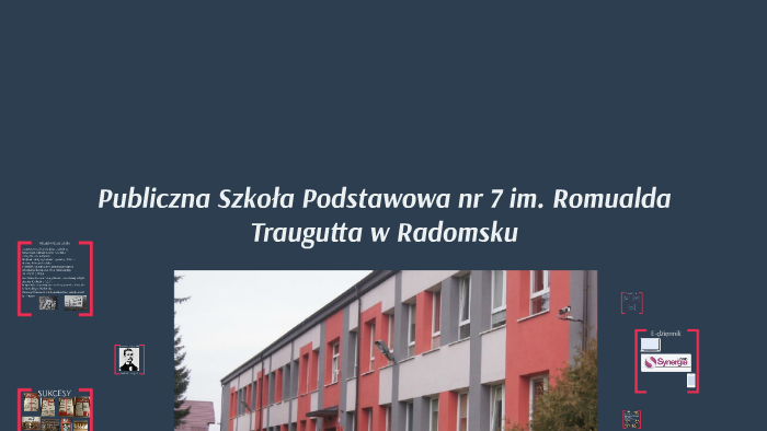 Publiczna szkoła podstawowa nr.7 im. Romualda Traugutta w Ra by Natalia