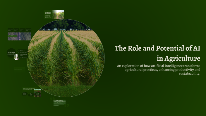 The Role and Potential of AI in Agriculture by Gd Toshith on Prezi