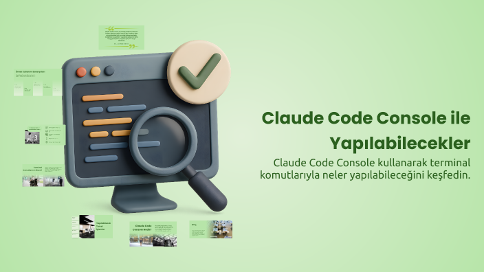 Clade Code Console Claude Code Console ile Yapılabilecekler by Mustafa Dinç on Prezi