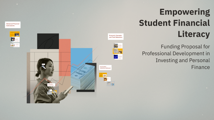 Empowering Student Financial Literacy by Daniel Bentley on Prezi