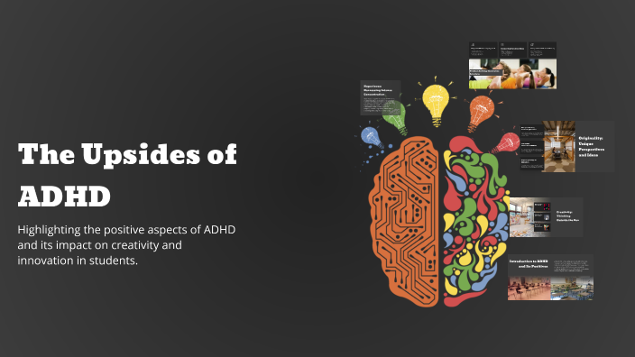 The Upsides of ADHD by Alison Tuchman on Prezi
