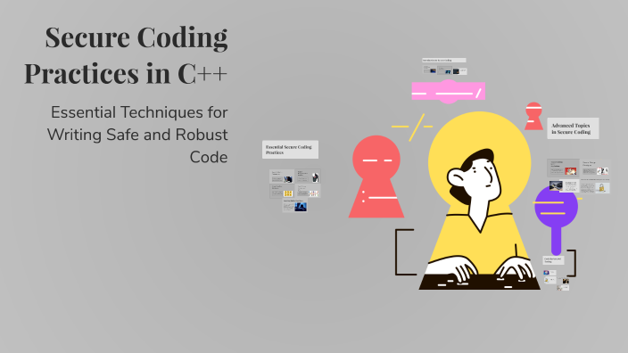 Secure Coding Practices in C++ by Abc Def on Prezi