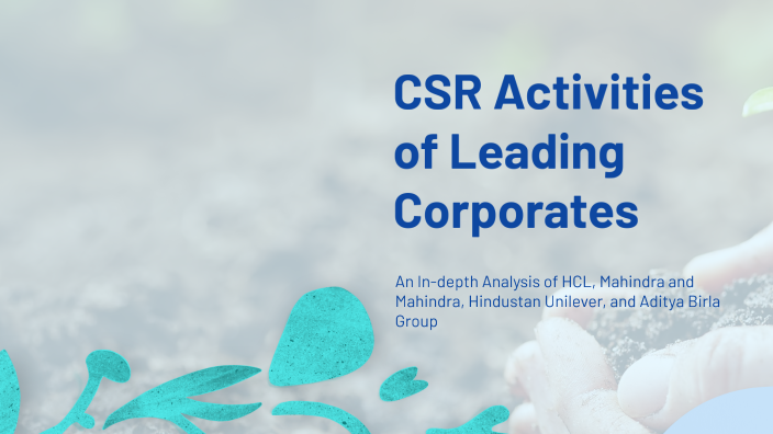 CSR Activities of Major Indian Corporates by Lukesh Baviskar on Prezi