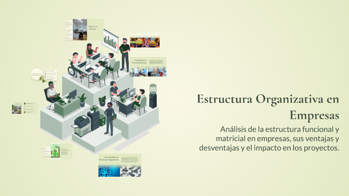Estructura Organizativa en Empresas by Emiliano Gonzales on Prezi
