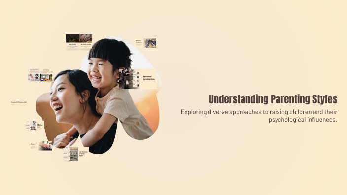 Understanding Parenting Styles by Tracee D Rivera on Prezi