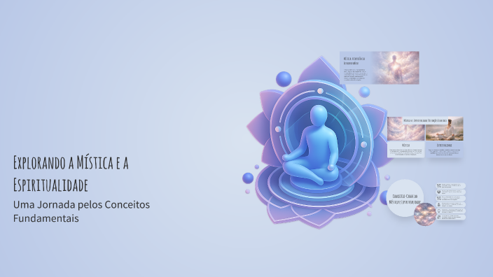 Mistica Explorando a Mística e a Espiritualidade by rosi ane on Prezi