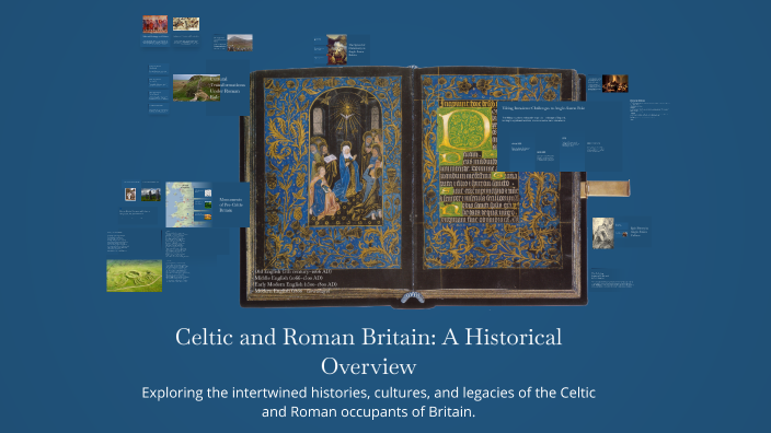 Celtic and Roman Britain: A Historical Overview by Silvia L. on Prezi