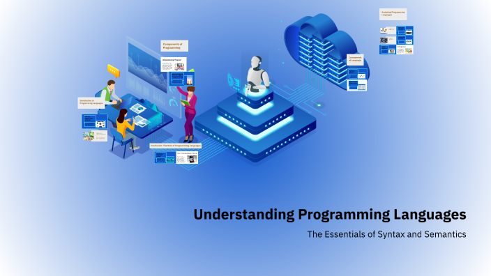 Understanding Programming Languages by Temp1 Doc on Prezi