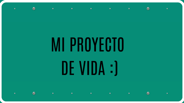 MI PROYECTO DE VIDA by Esmerada liscano lozano on Prezi