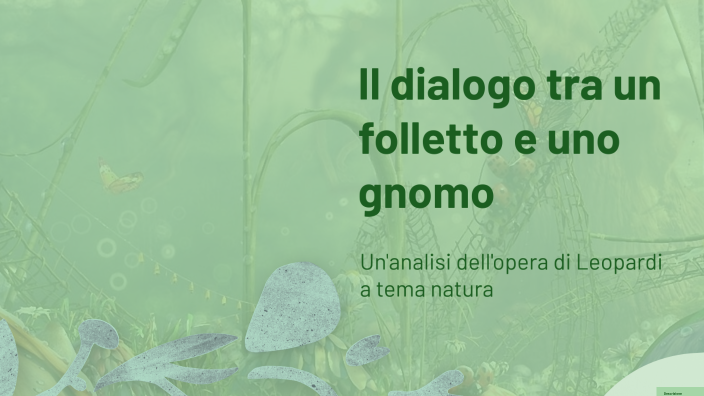 Il dialogo tra un folletto e uno gnomo by alessandro frassica on Prezi