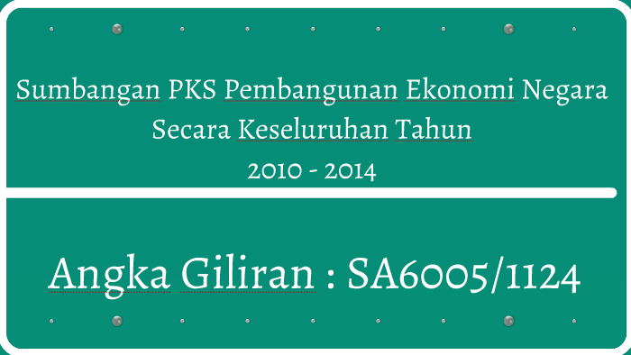 Sumbangan Pks Pembangunan Ekonomi Negara Secara Keseluruhan By Ang Yuh Chyng