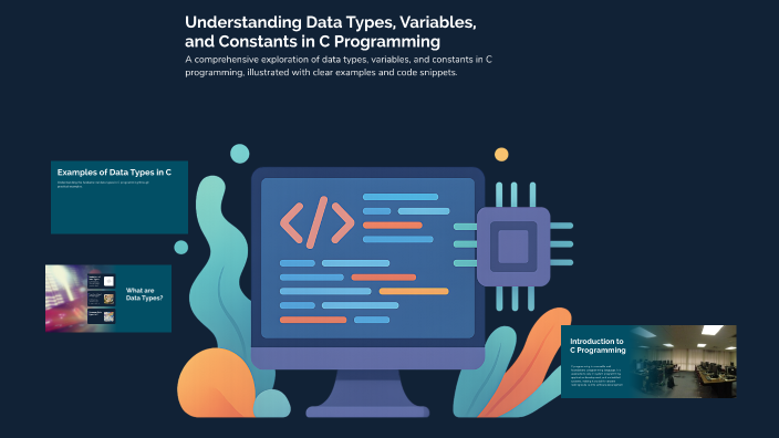 Understanding Data Types, Variables, and Constants in C Programming by ...