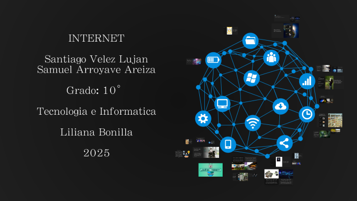 El Impacto del Internet en la Sociedad by santi lujan on Prezi