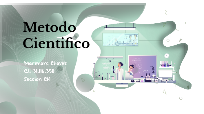 Método Científico by Marimarc Chavez on Prezi