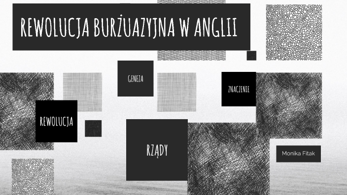 Rewolucja burżuazyjna w Anglii by Sylwia Fitak on Prezi