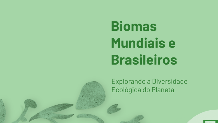 Biomas Mundiais e Brasileiros by VIVIAN ARIANE CARDOSO DA COSTA on Prezi