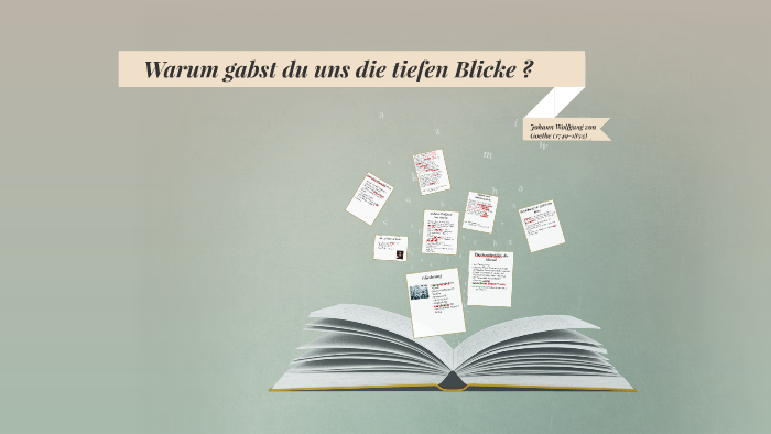 Warum Gabst Du Uns Die Tiefen Blicke Analyse