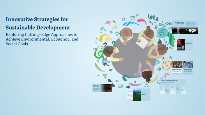 Innovative Strategies for Sustainable Development by Rahaf Alarimi on Prezi