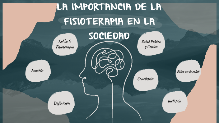 Importancia De La Fisioterapia En La Sociedad By Alejandra Muñoz ...