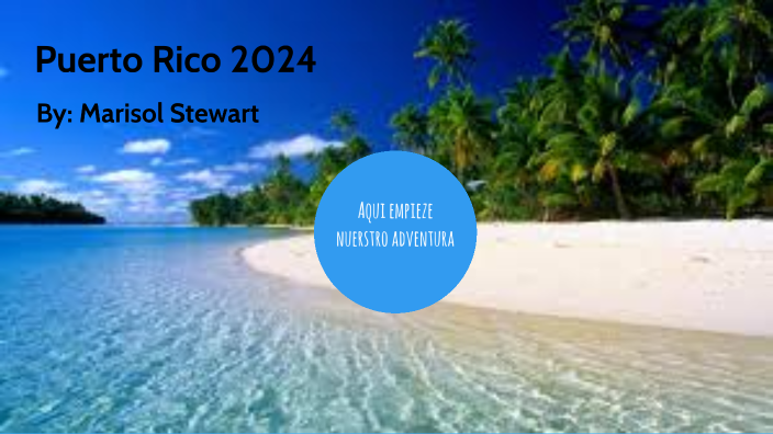 Puerto Rico 2024 By Marisol Stewart On Prezi   Wh5h4tw4g7w4buvd2k7zaixhmt6jc3sachvcdoaizecfr3dnitcq 3 0 