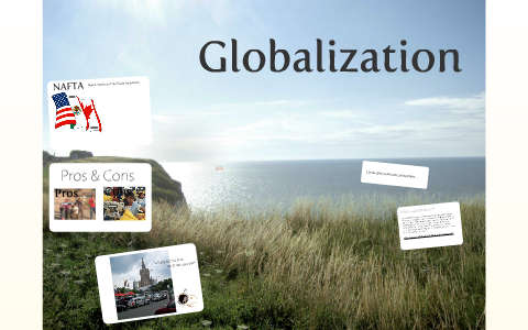 Globalization by Adam Wisocki on Prezi
