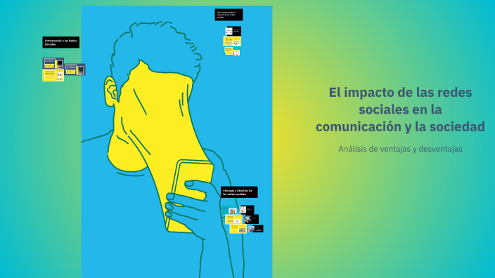 El impacto de las redes sociales en la comunicación y la sociedad by ...