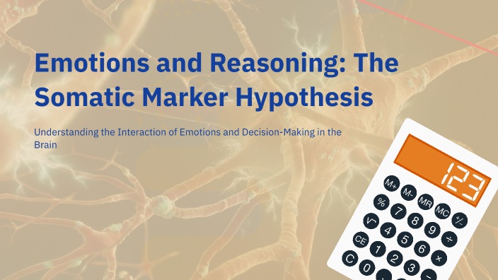 Emotions and Reasoning: The Somatic Marker Hypothesis by Landry Smith ...