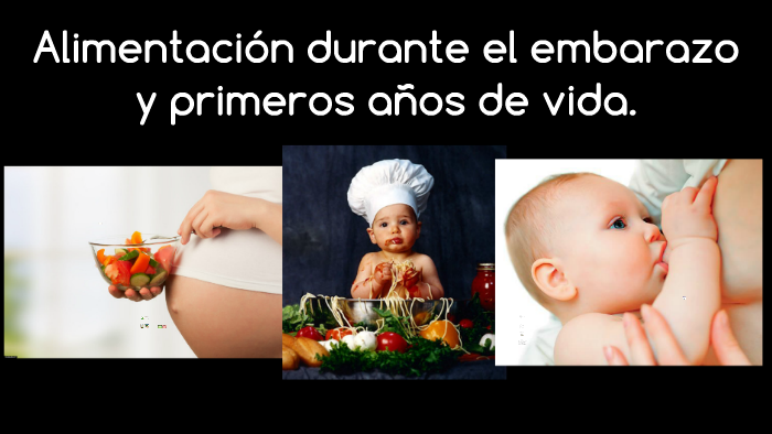 Alimentación Durante El Embarazo Y Primeros Años De Vida By