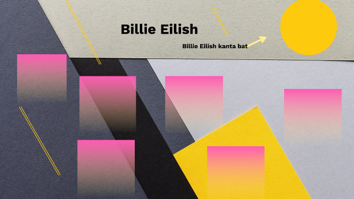 Billie Eilish by ALEXANDER GONZALEZ PECINO on Prezi