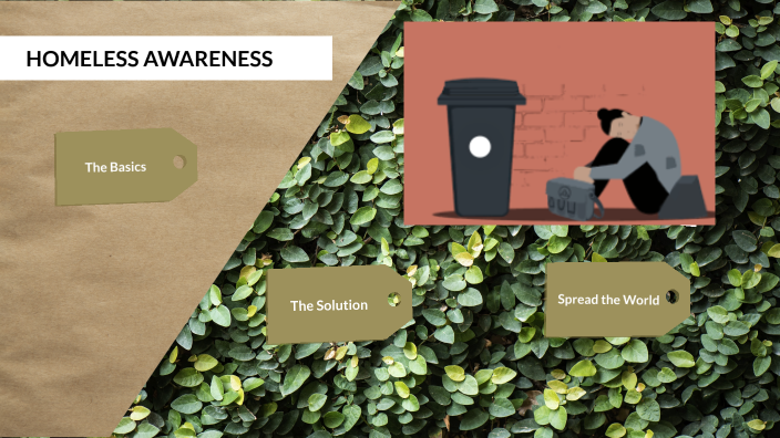 homelessness awareness by Laura Jean Pierre on Prezi