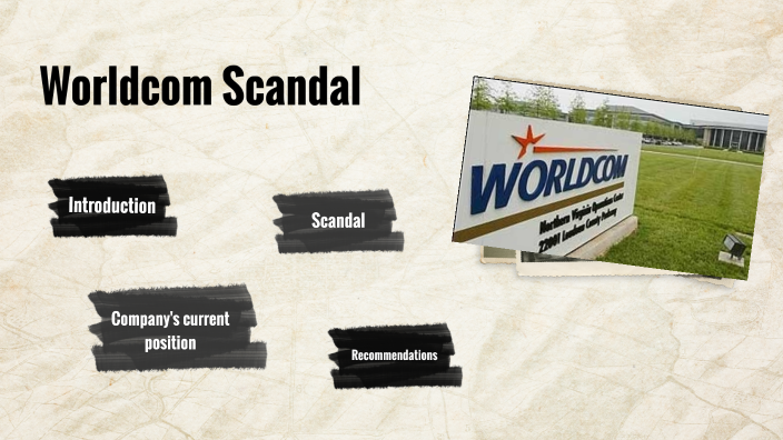 Worldcom Scandal By Amrit Khatri On Prezi Next