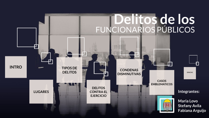 Delitos De Los Funcionarios Públicos By Celeste Lovo On Prezi