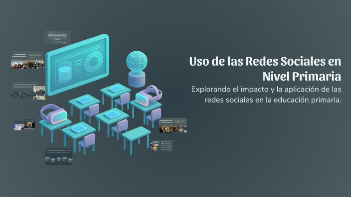 Uso de las Redes Sociales en Nivel Primaria by Ariadne Duran on Prezi