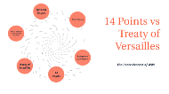 Comparison Of Treaty Of Versailles And 14 Points By Tai Tai