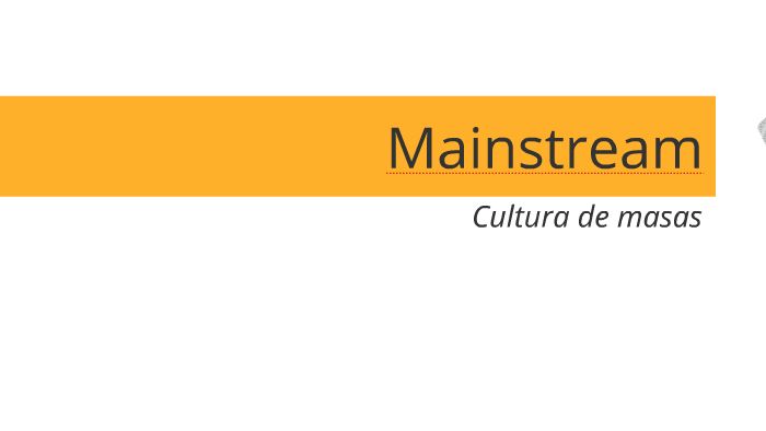 mainstream-by