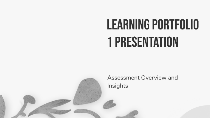 Learning Portfolio 1 Presentation by Maple Maple on Prezi
