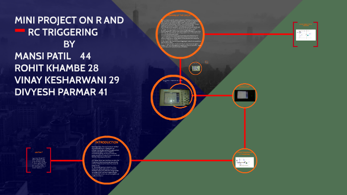 MINI PROJECT ON R AND RC TRIGGERING by on Prezi