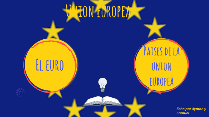 Union europea by Samuel BR on Prezi